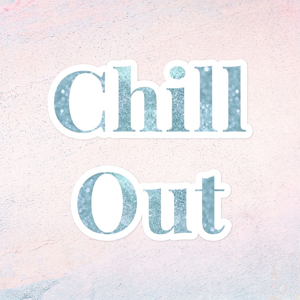 Glittery chill out light blue font sticker element on a pastel background
