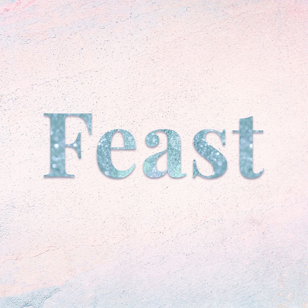 Glittery feast light blue font on a pastel background