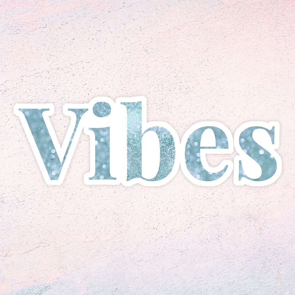 Glittery vibes light blue typography sticker element on a pastel background