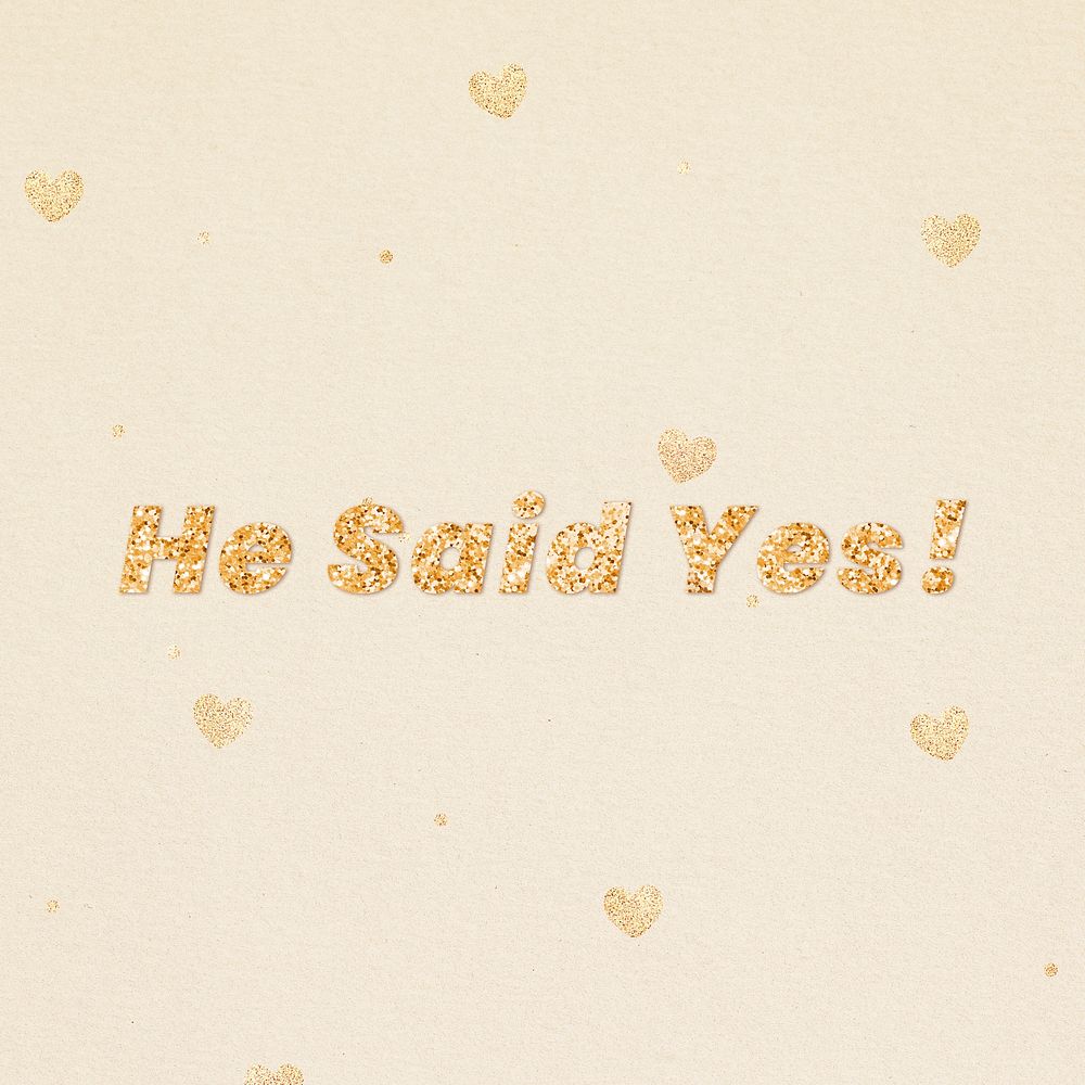 He said yes! gold glitter text font