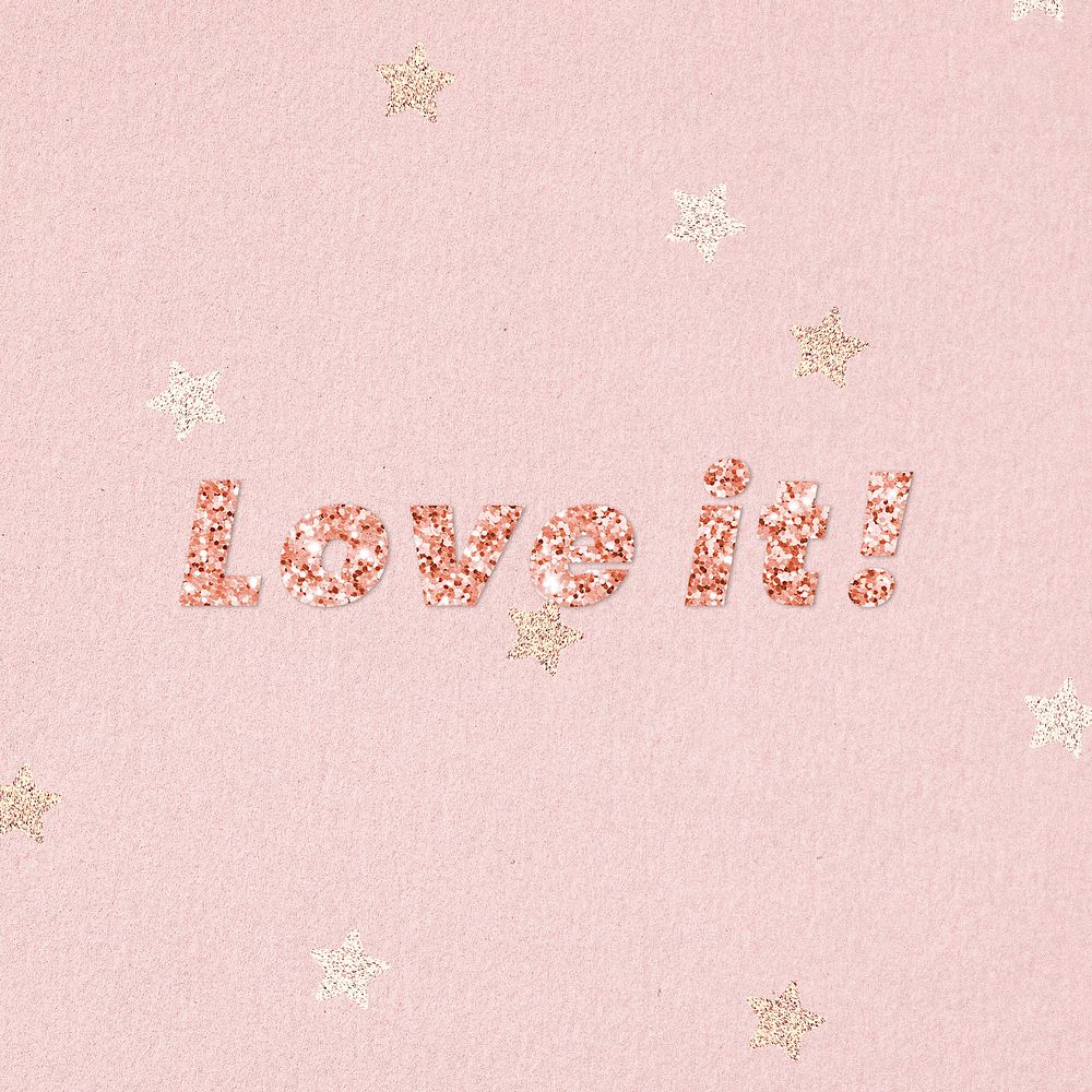 Glittery love it! typography on star patterned background