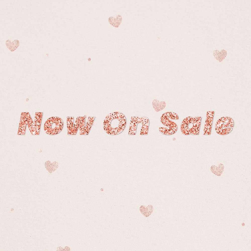 Glittery now on sale typography on heart patterned background