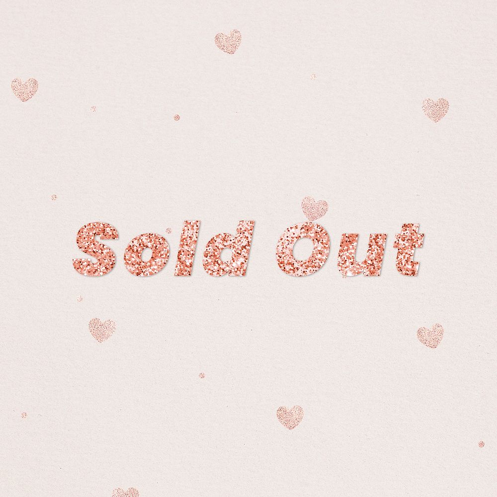 Glittery sold out typography on heart patterned background