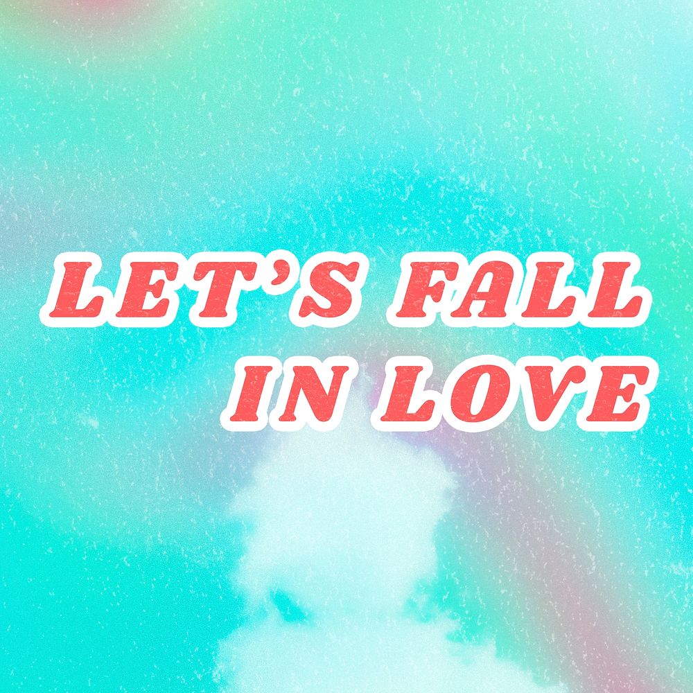 Blue Let's Fall in Love quote typography with foggy background