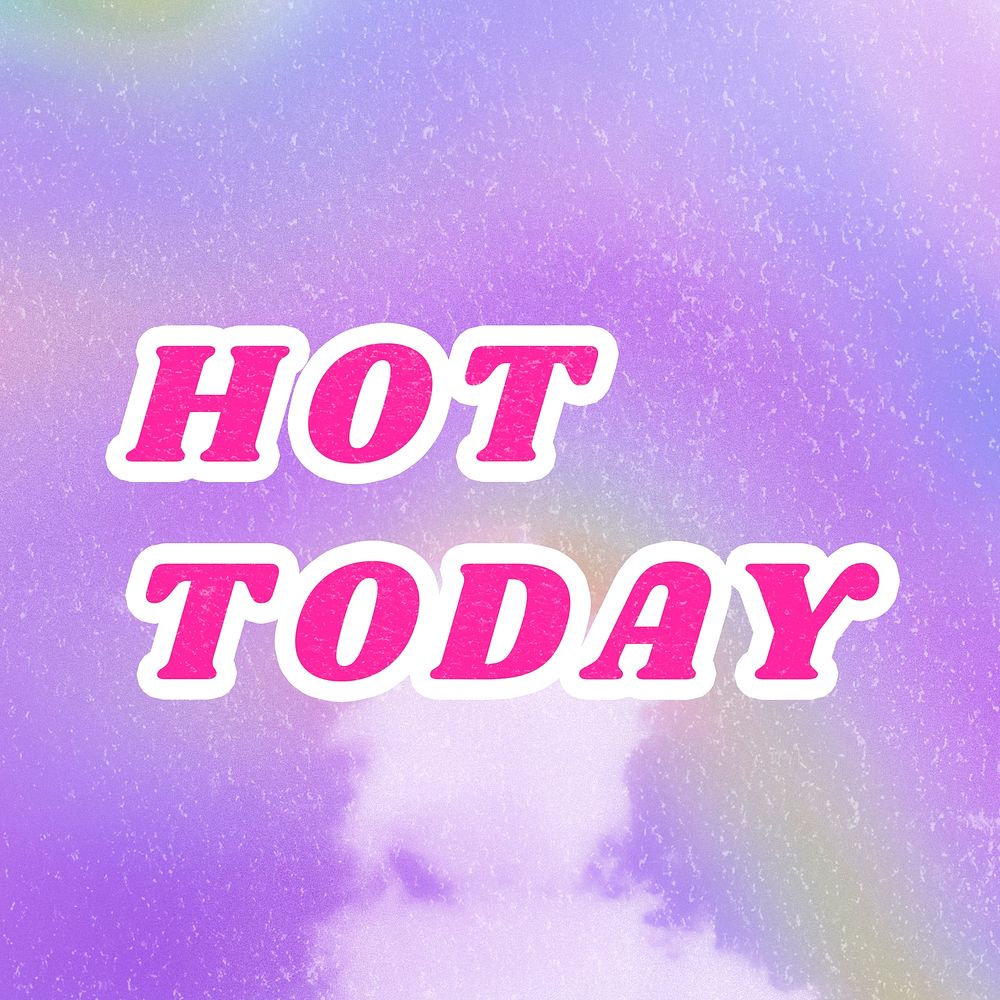 Retro purple Hot Today trendy quote aesthetic