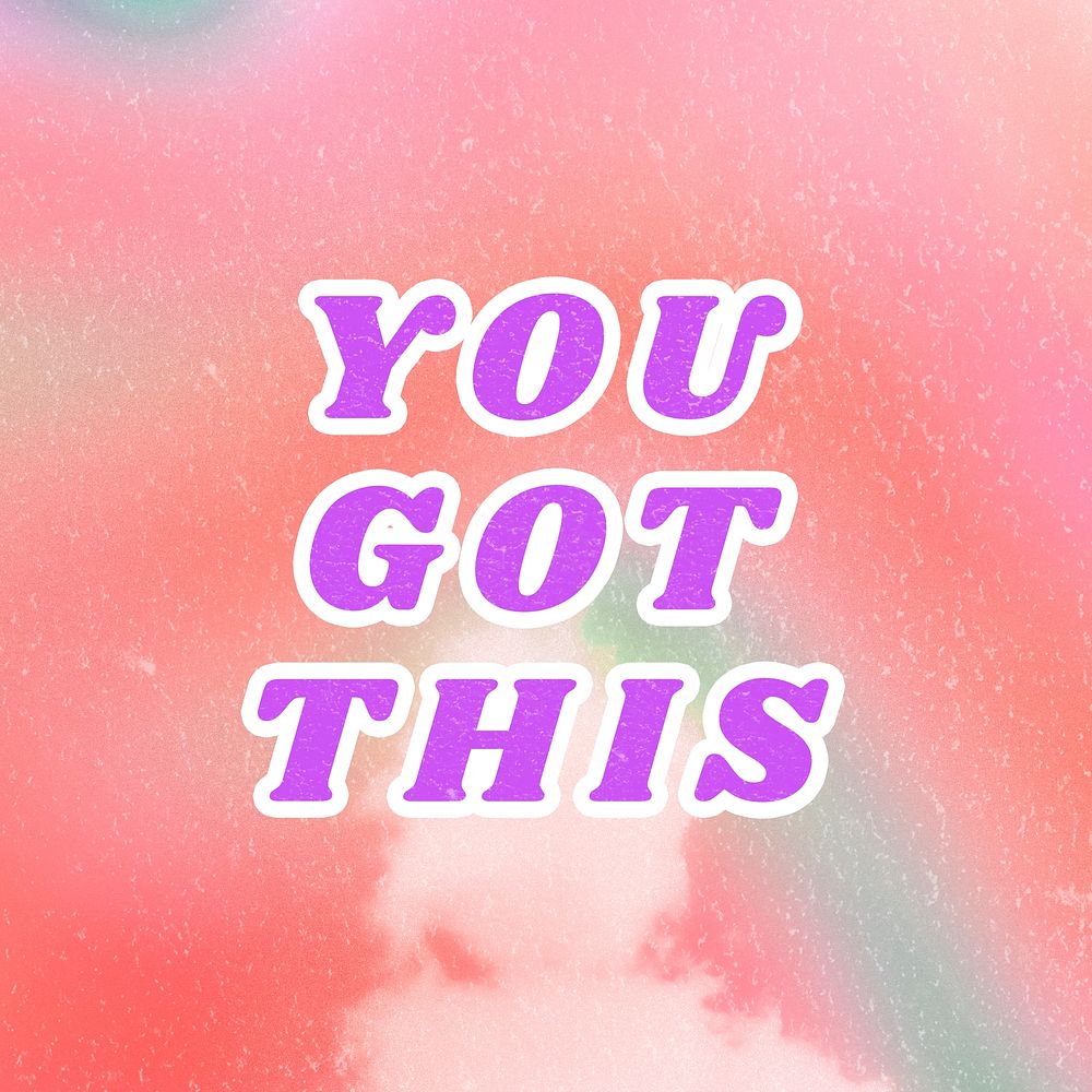 You Got This pink quote dreamy watercolor illustration
