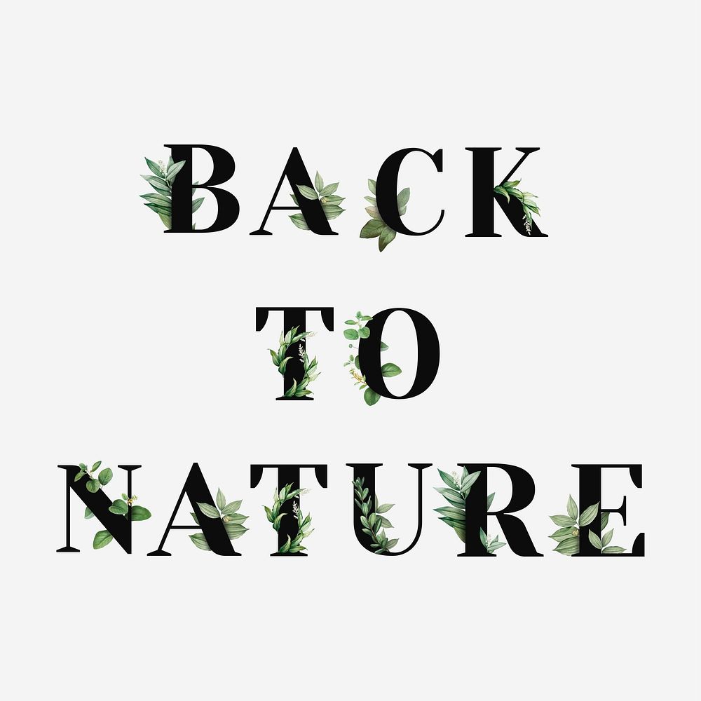 Botanical BACK TO NATURE phrase black typography