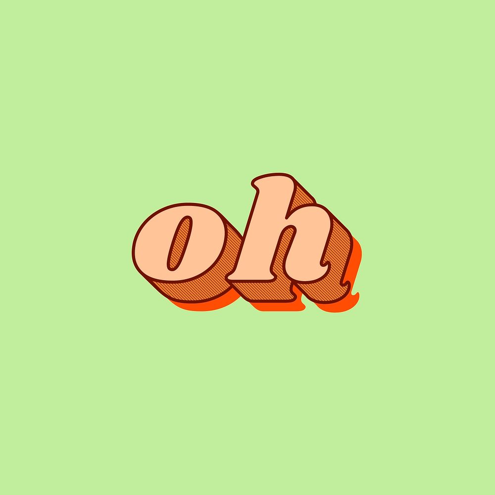 Oh word retro bold font typography