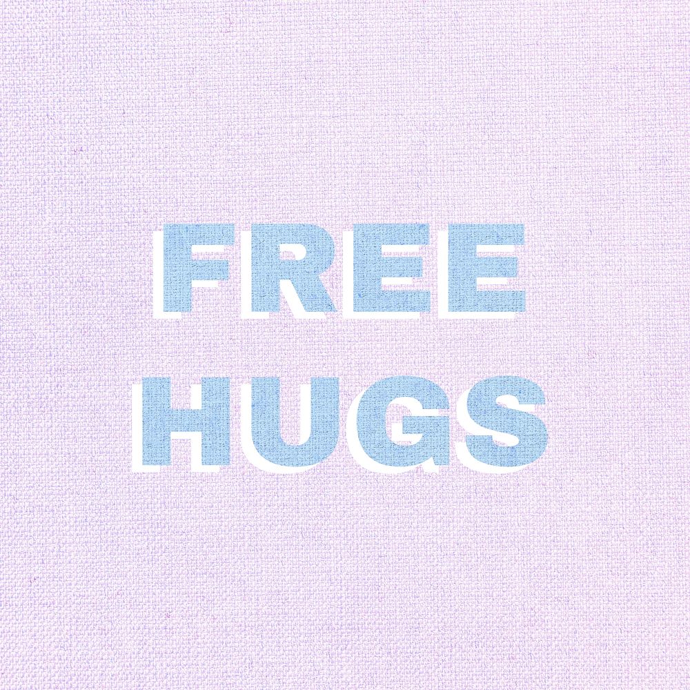 Free hugs text shadow bold font typography