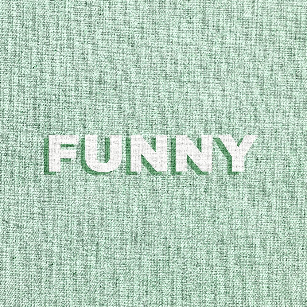 Funny colorful fabric texture typography
