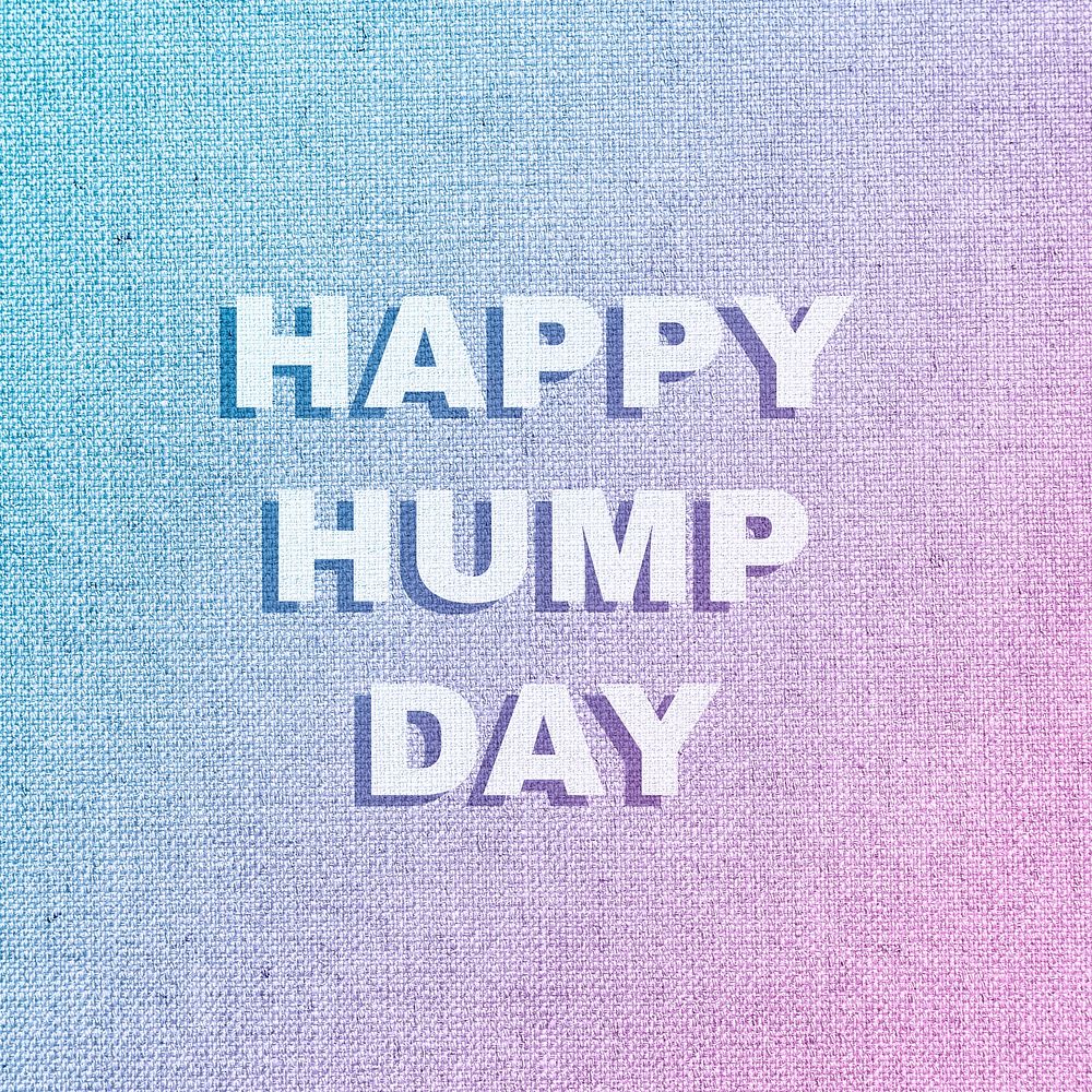 Happy hump day word pastel textured font typography