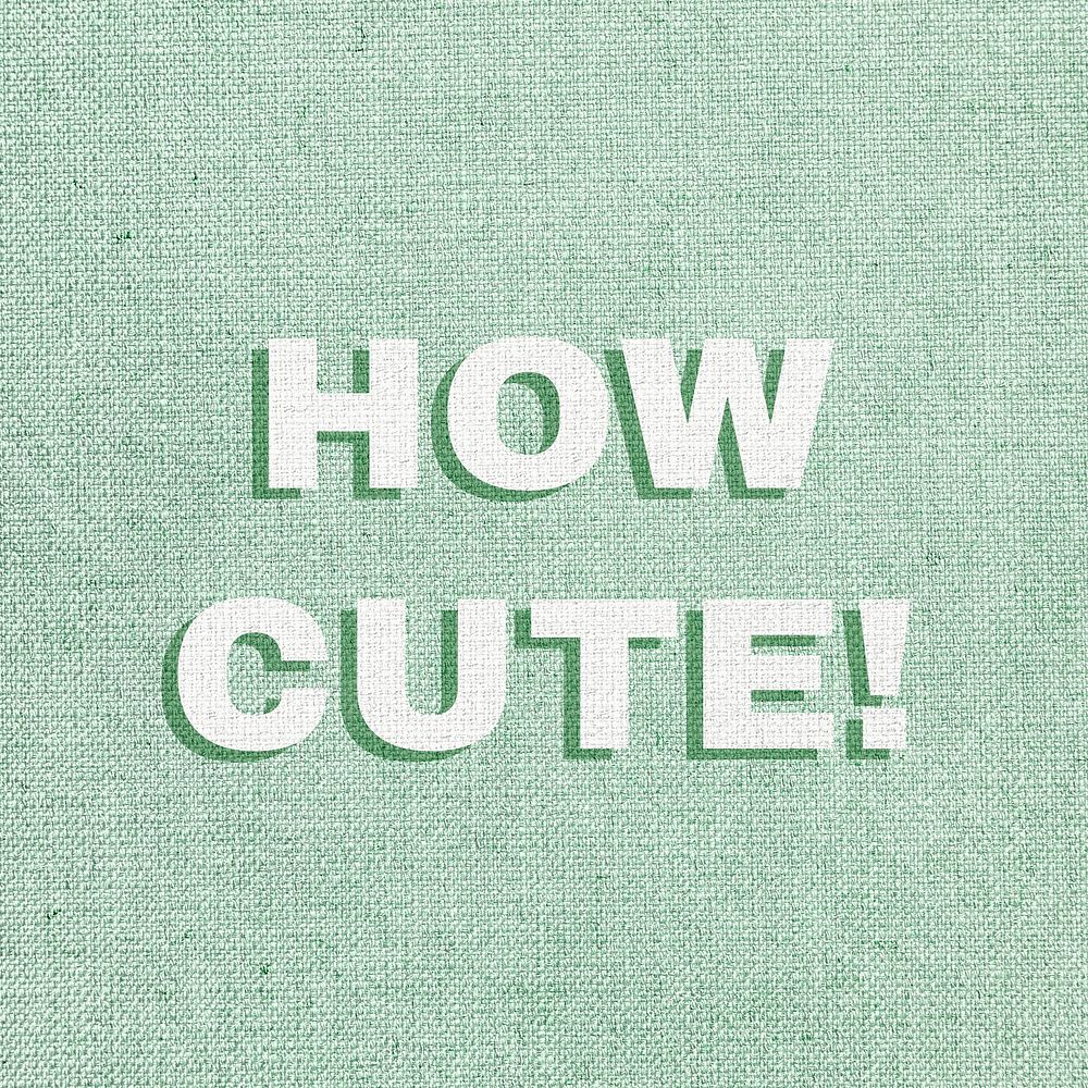 How cute! word textured font typography