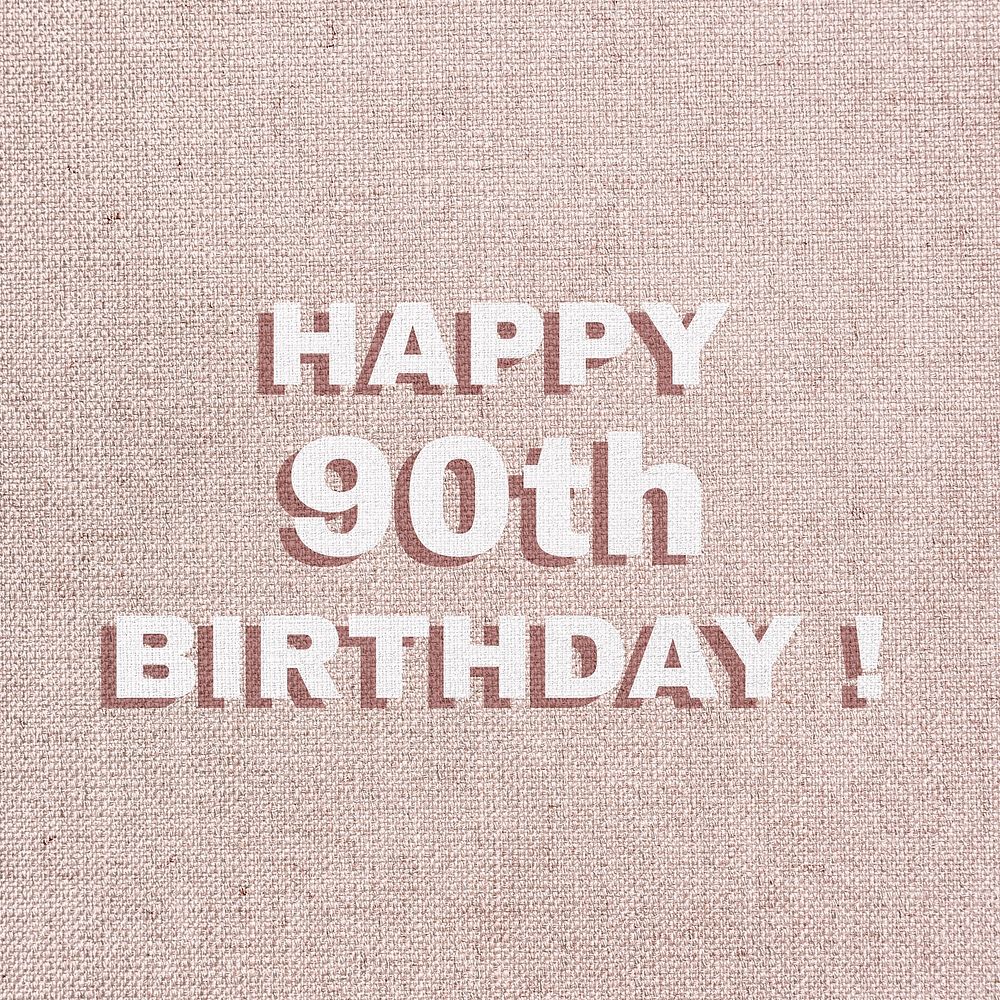 Text happy 90th birthday typography