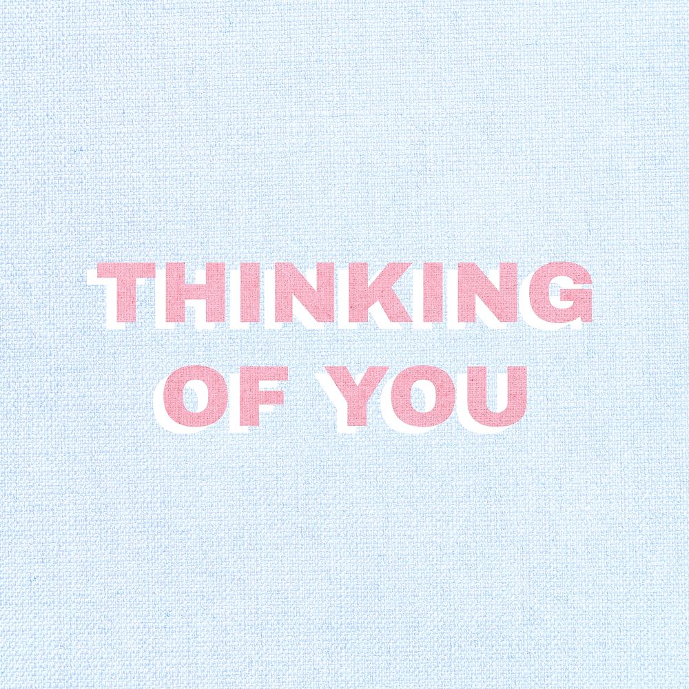 Thinking of you message typography