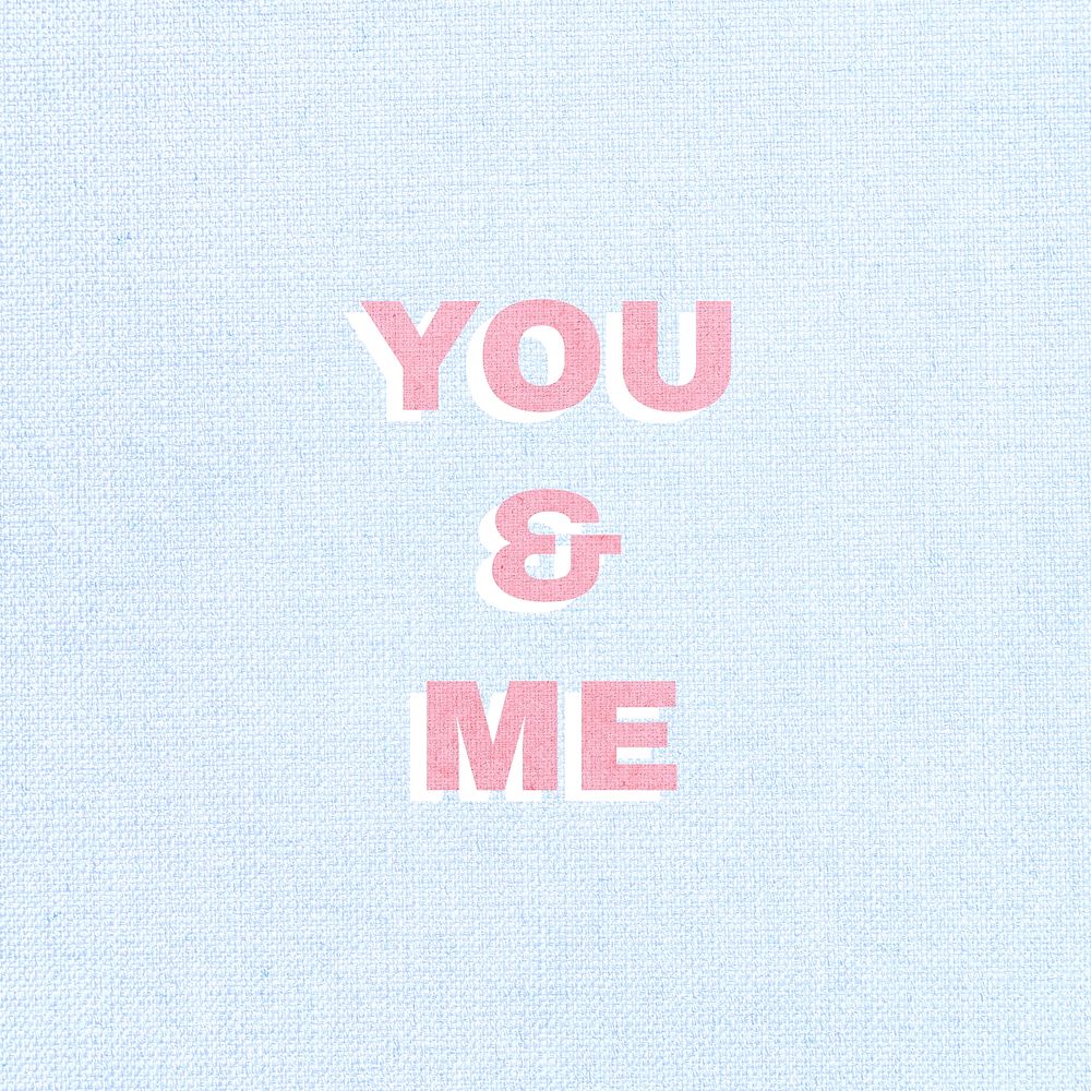 Bold you&me word typography script