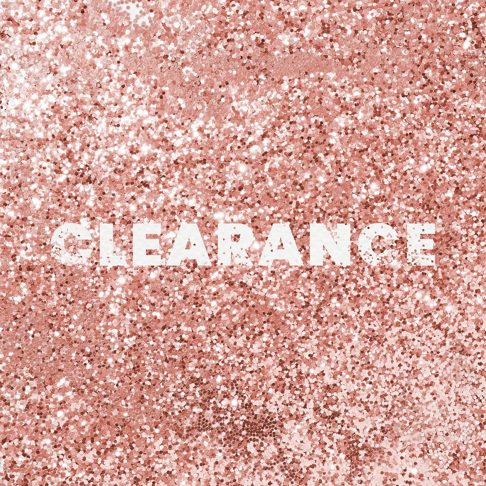 Clearance typography on a copper glitter background