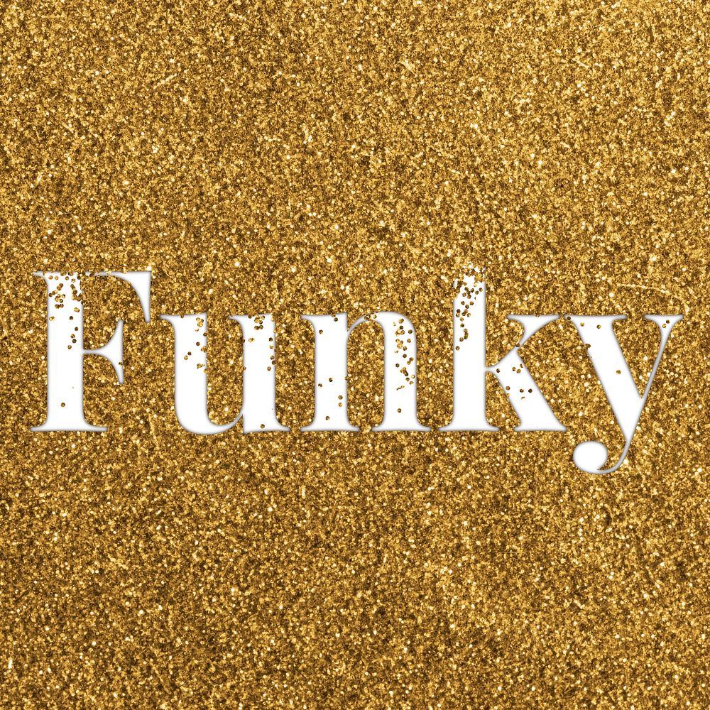Funky glittery gold typography word