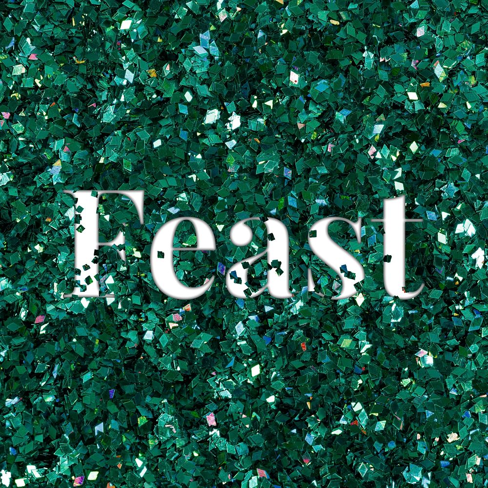 Feast glittery typography word