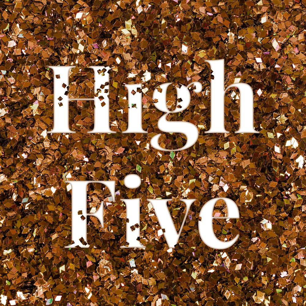 High five glittery greeting typography word