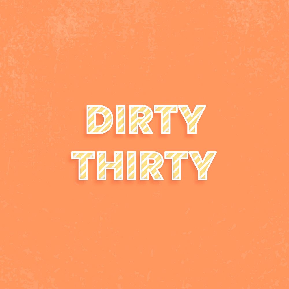 Message dirty thirty candy cane font typography