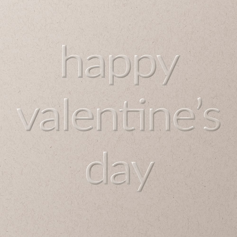 Happy Valentine's day embossed font white paper background