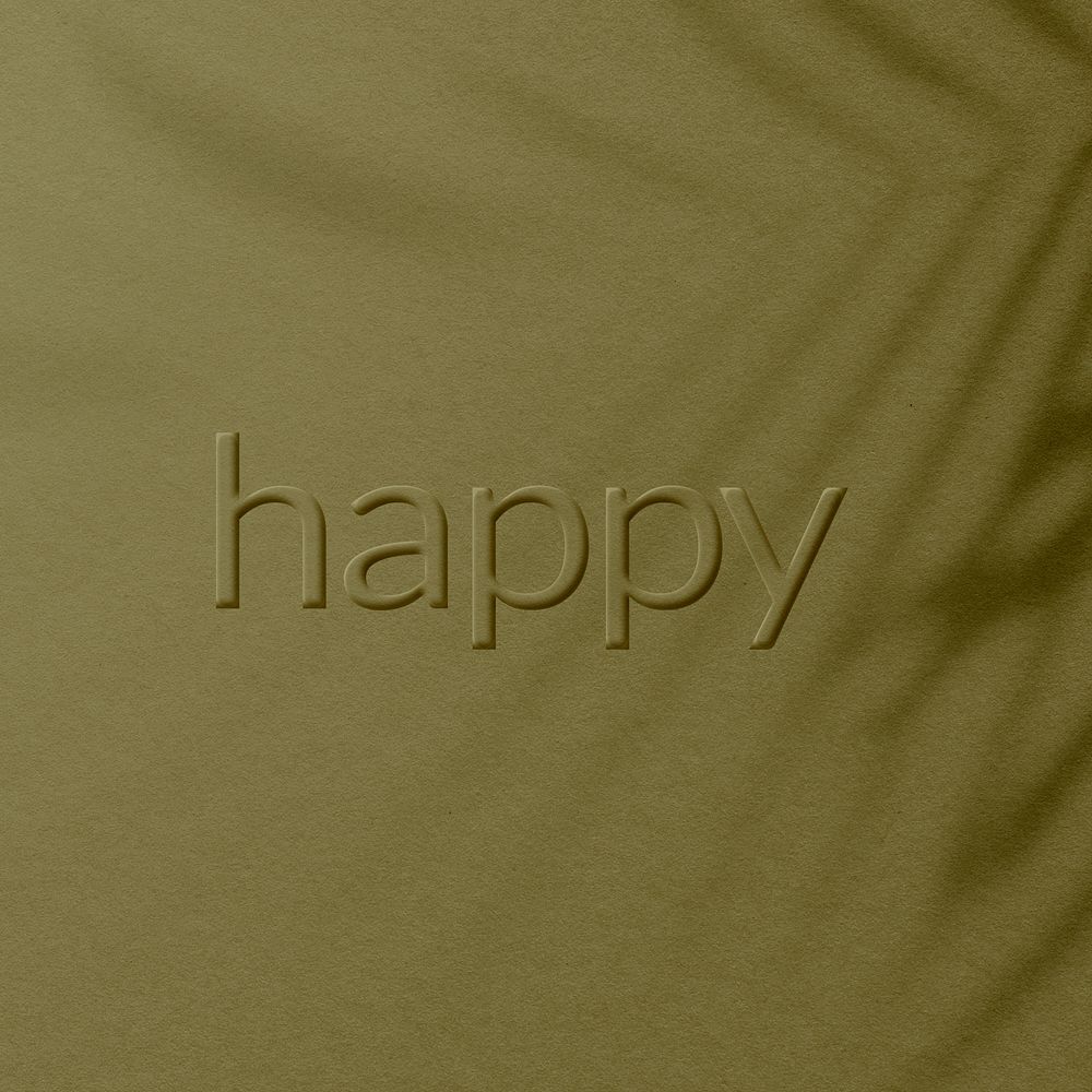Word happy embossed textured plant shadow typography