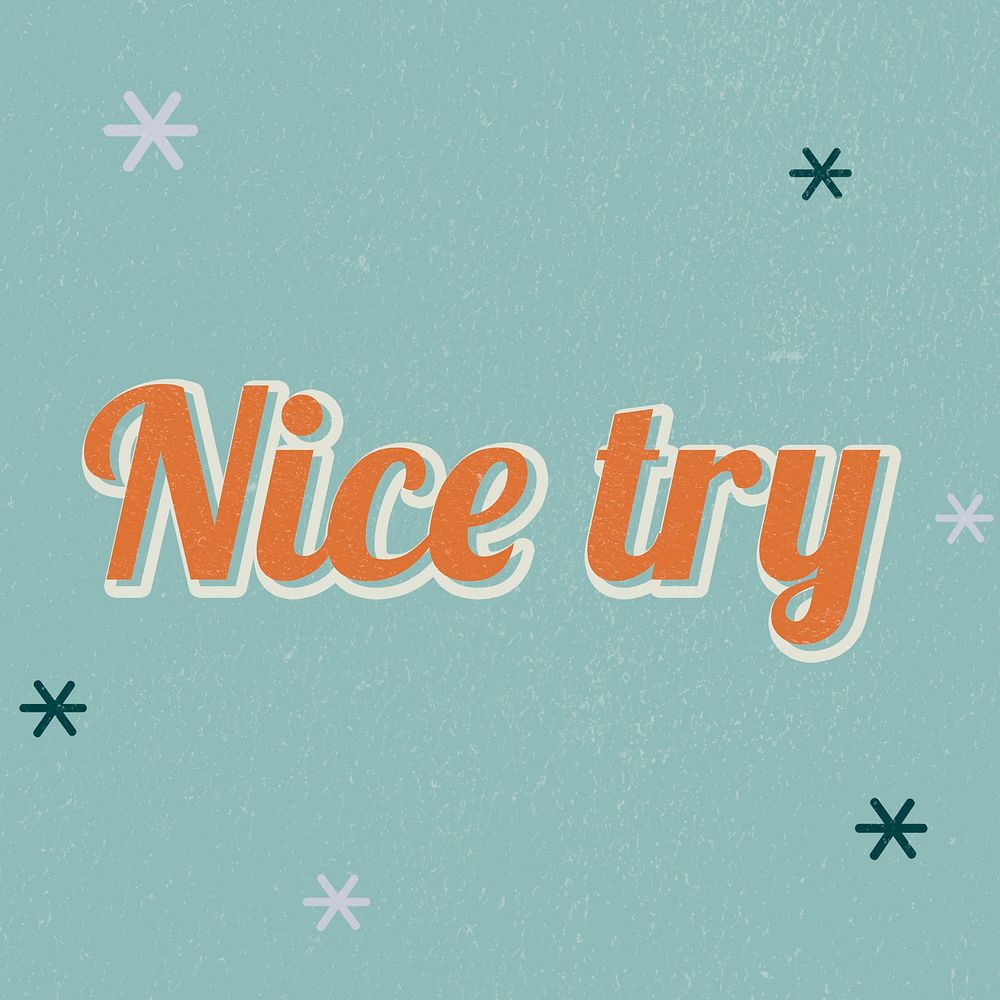 Nice try retro word typography on green background