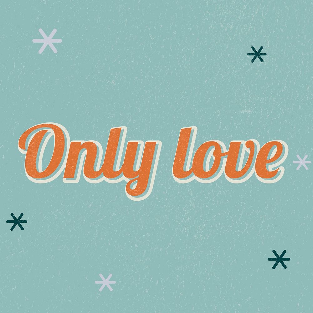 Only love retro word typography on green background