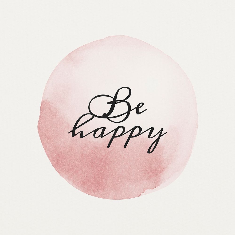 Be happy calligraphy on pastel pink watercolor