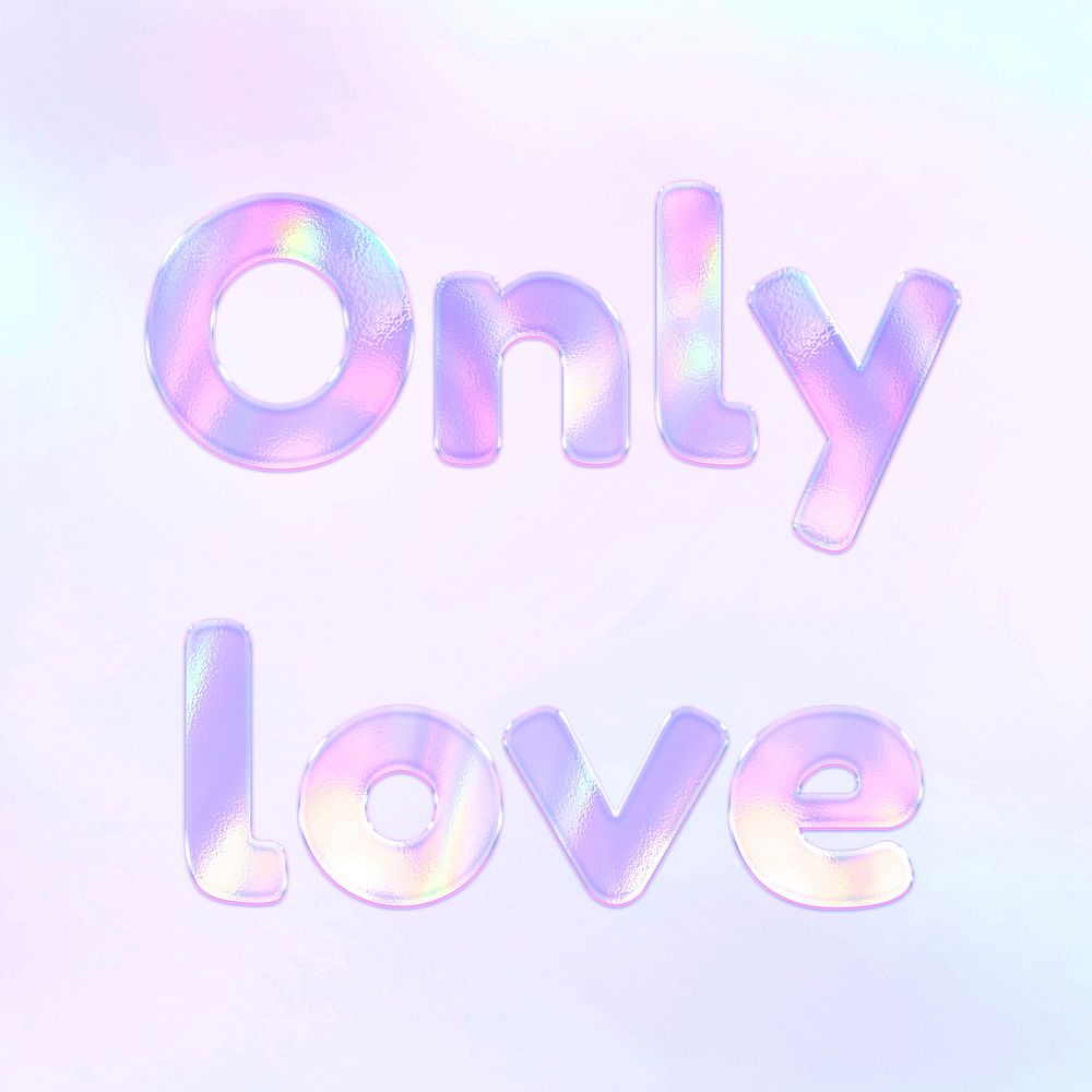 Only love word art purple holographic effect pastel gradient