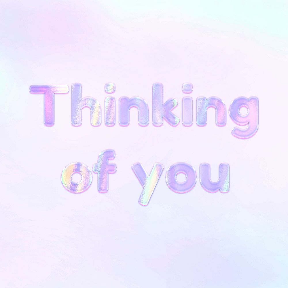 Thinking of you pastel gradient shiny holographic text