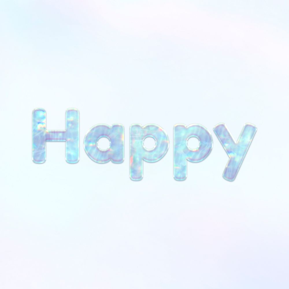 Happy word holographic effect pastel blue typography