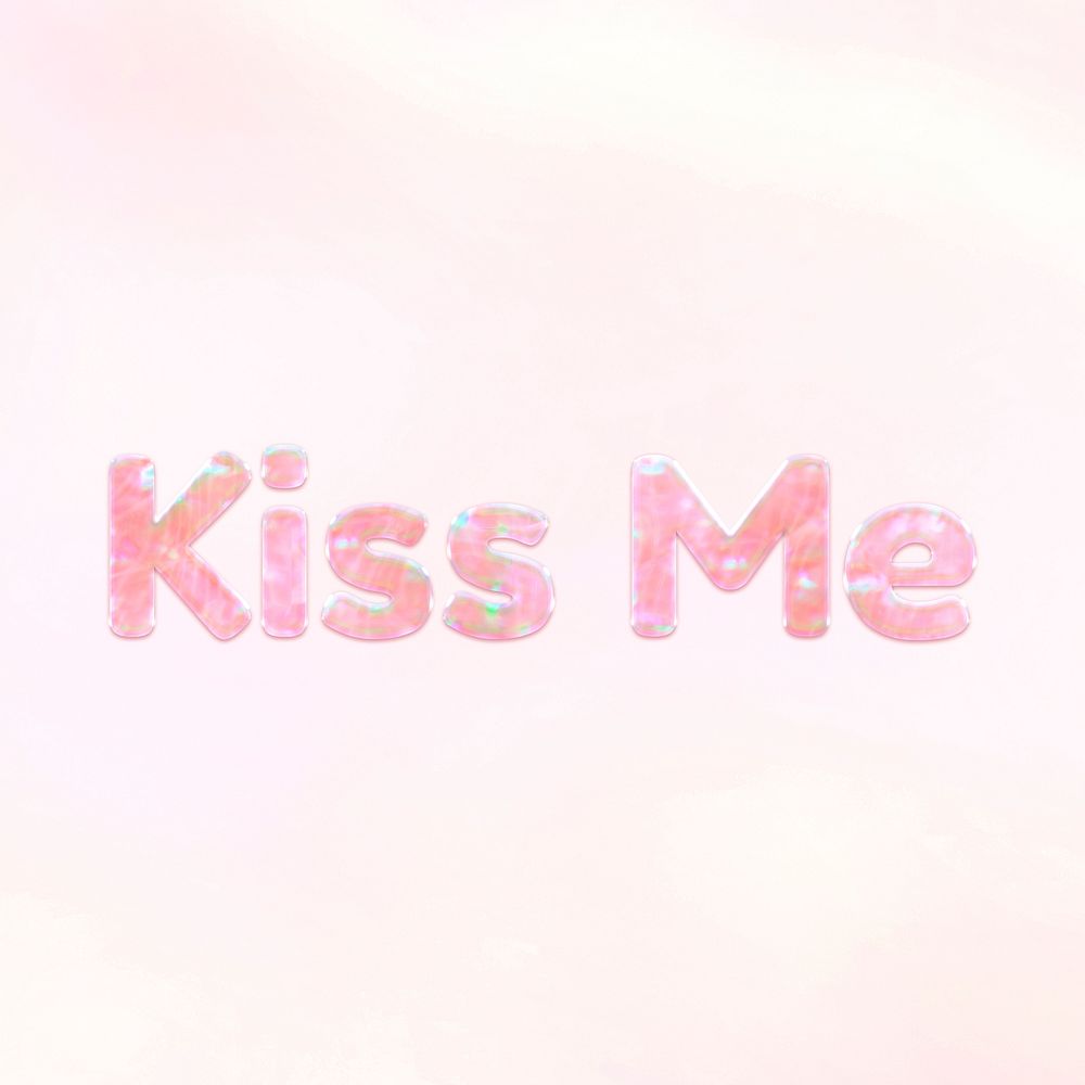 Pastel kiss me text word art holographic typography