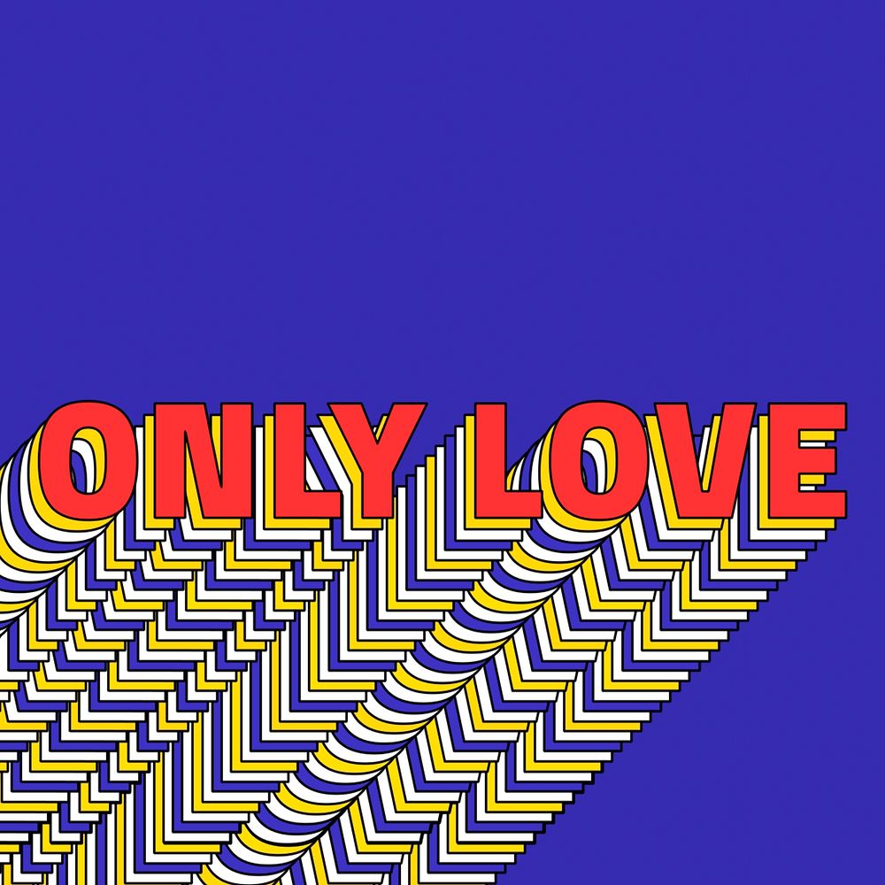 ONLY LOVE layered text retro typography on blue