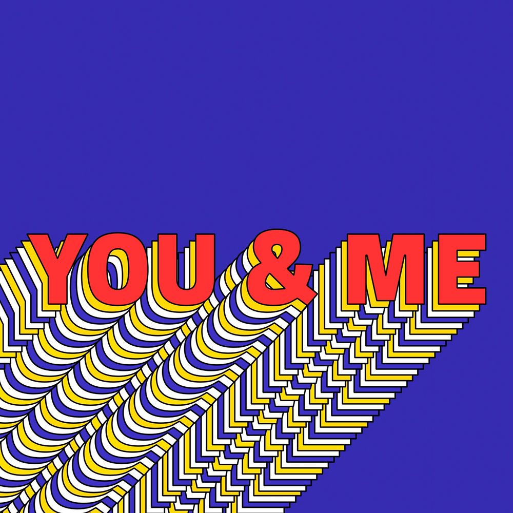 YOU & ME layered text retro typography on blue