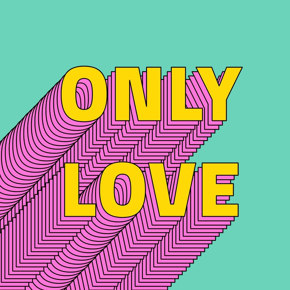 Only love layered text typography retro word