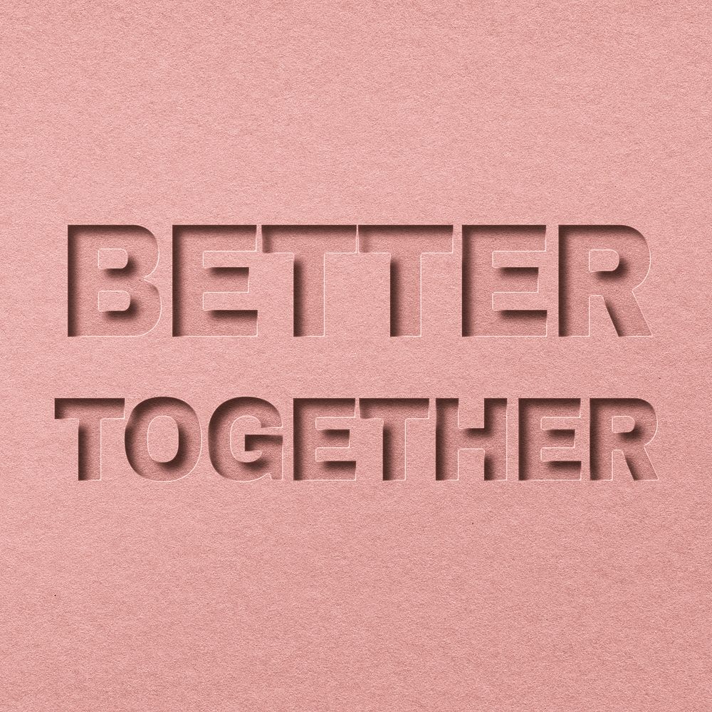 Paper cut better together text typography