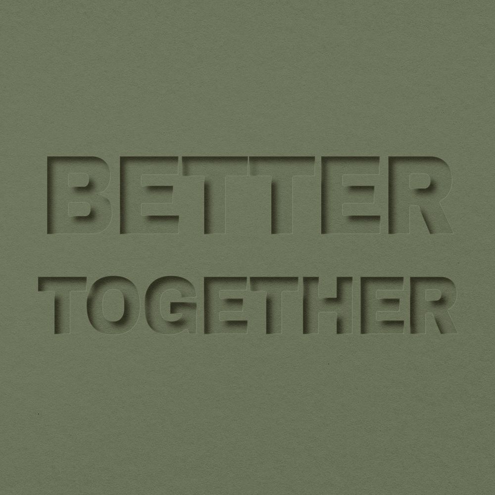 Better together word bold font typography
