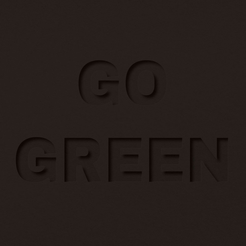 Go green text typeface paper texture