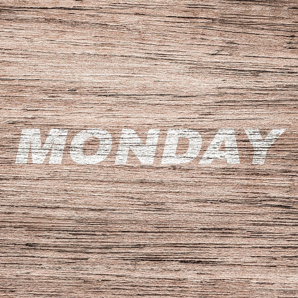Monday lettering typography light wood texture