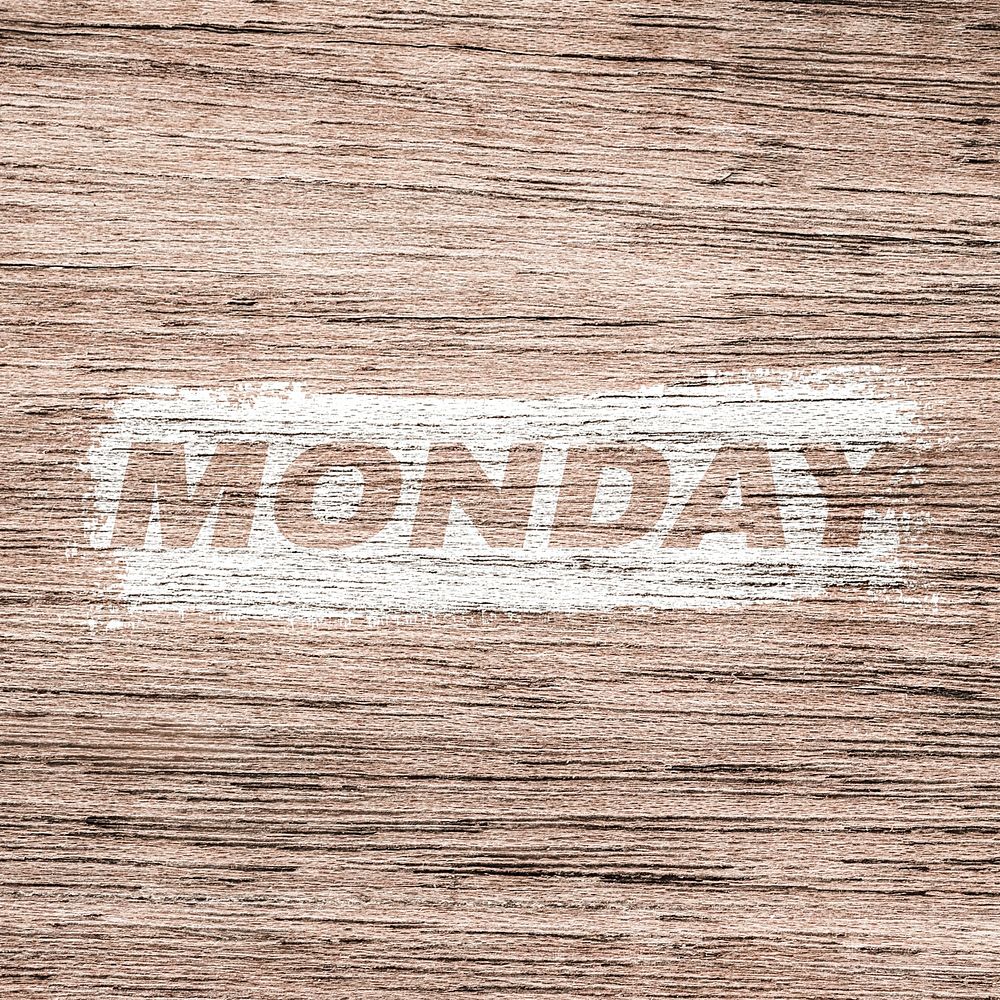 Monday word wood texture brush stroke effect typography
