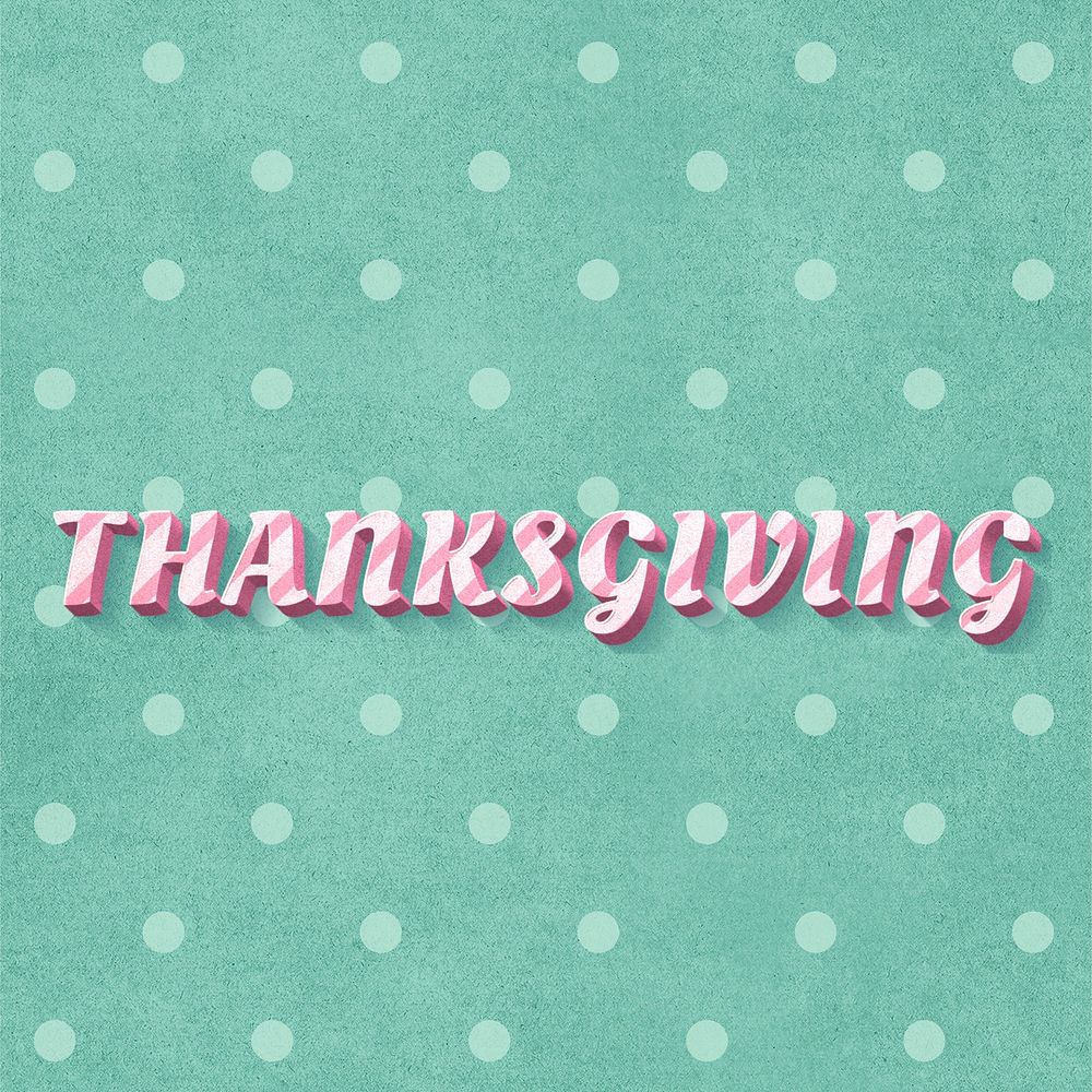 Thanksgiving text 3d vintage typography polka dot background