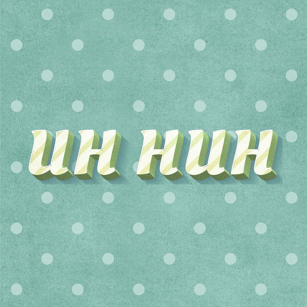 Uh huh word striped font typography