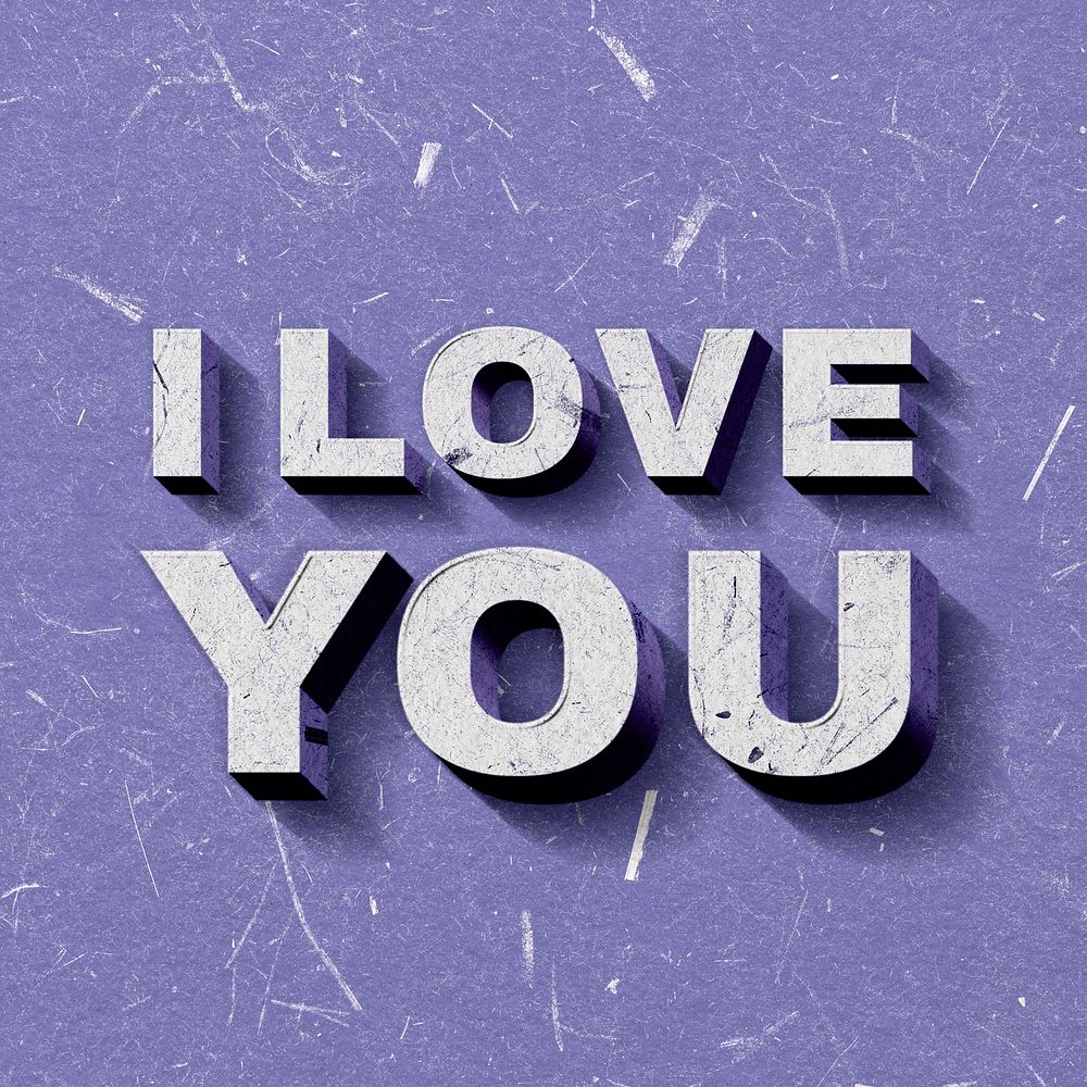 I Love You purple 3D trendy quote textured font typography