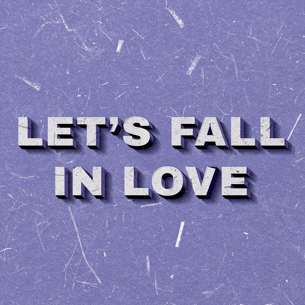 Let's Fall in Love purple 3D trendy quote textured font typography