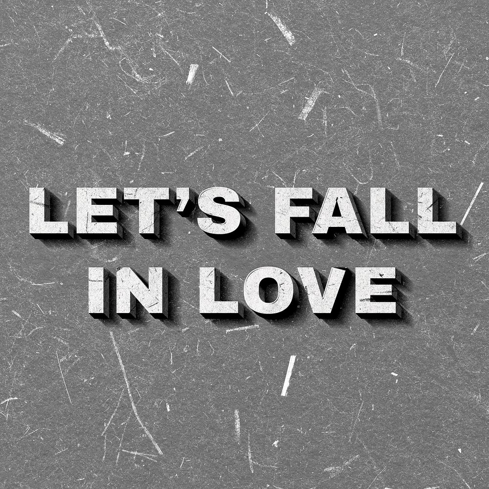 Vintage gray Let's Fall in Love quote 3D paper font
