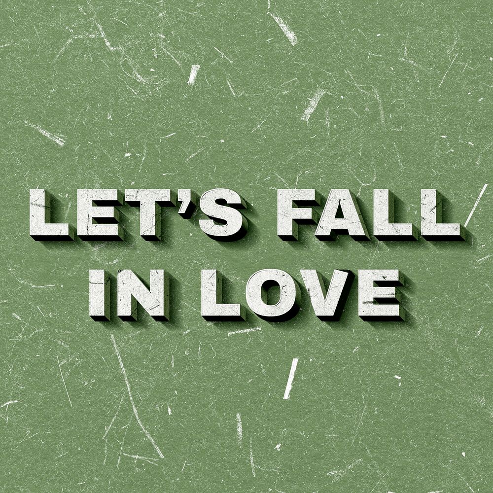 Green Let's Fall in Love 3D paper font quote vintage