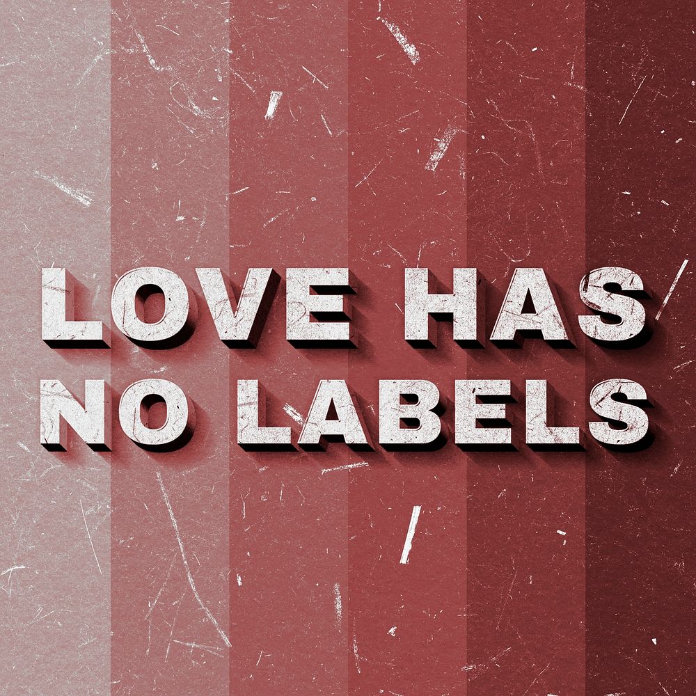 Love Has No Labels red quote vintage on paper texture