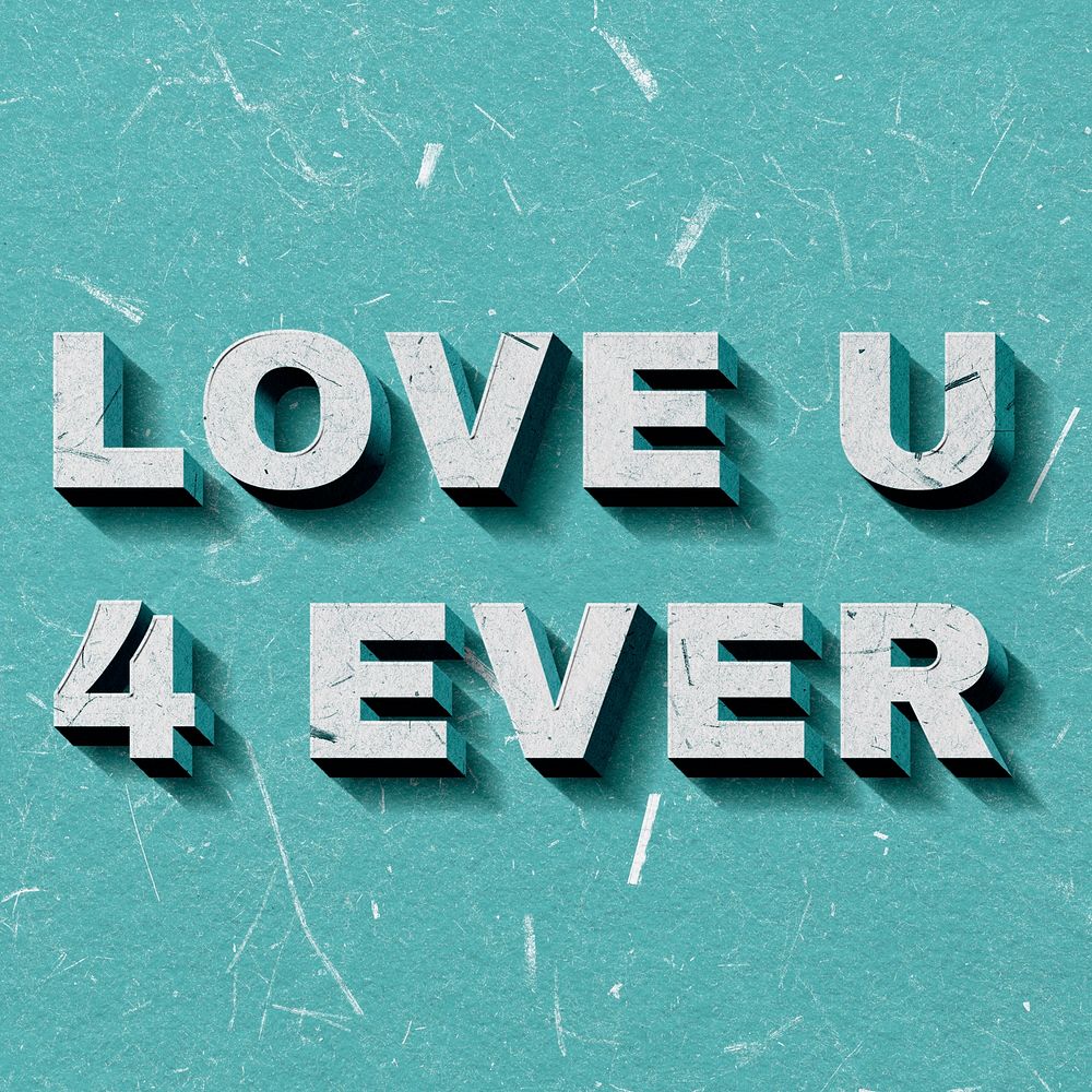 Love U 4 Ever mint green 3D paper font quote vintage