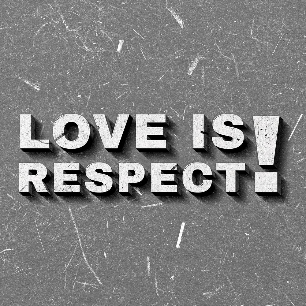 Love Is Respect! gray quote on paper texture typography